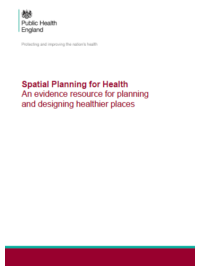 Spatial Planning for Health: An Evidence Resource for Planning and Designing Healthier Places