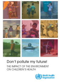 Don’t pollute my future! The impact of the environment on children’s health