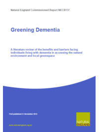 Greening Dementia - a literature review of the benefits and barriers facing individuals living with dementia in accessing the natural environment and local greenspace