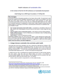 Health Indicators of sustainable cities in the Context of the Rio+20 UN Conference on Sustainable Development. Initial findings from a WHO Expert Consultation: 17-18 May 2012