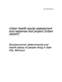 Urban health equity assessment and response tool project [Urban HEART]: socioeconomic determinants and health status of people living in Sale City, Morocco