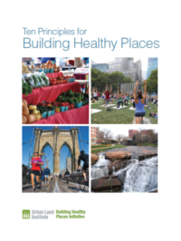 Ten Principles for Building Healthy Places