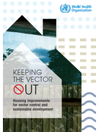 Keeping the vector out: housing improvements for vector control and sustainable development