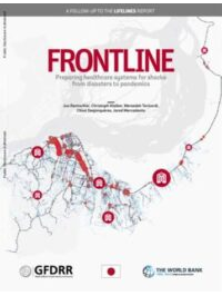 Frontline: Preparing Healthcare Systems for Shocks from Disasters to Pandemics