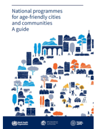 National programmes for age-friendly cities and communities: a guide